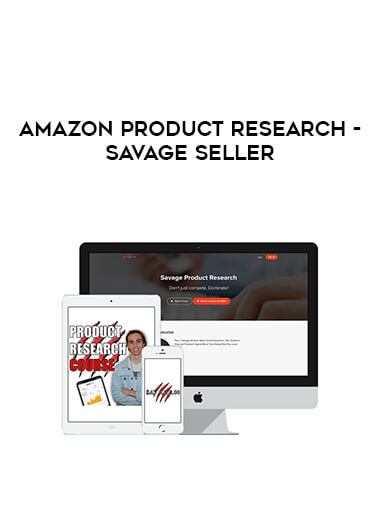 Amazon Product Research - Savage Seller courses available download now.