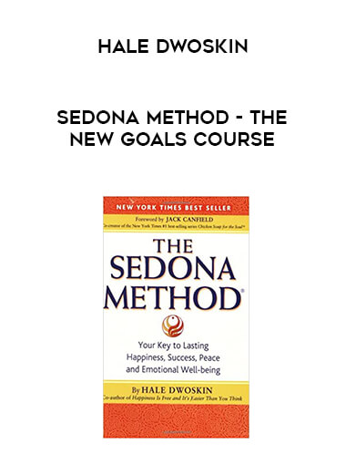 Hale Dwoskin - Sedona Method - The New Goals Course courses available download now.