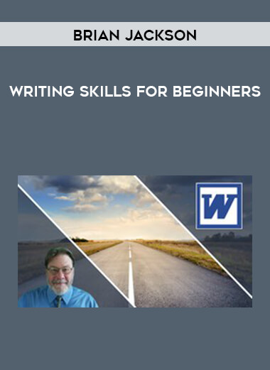 Brian Jackson - Writing Skills for Beginners courses available download now.