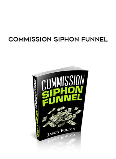 Commission Siphon Funnel courses available download now.