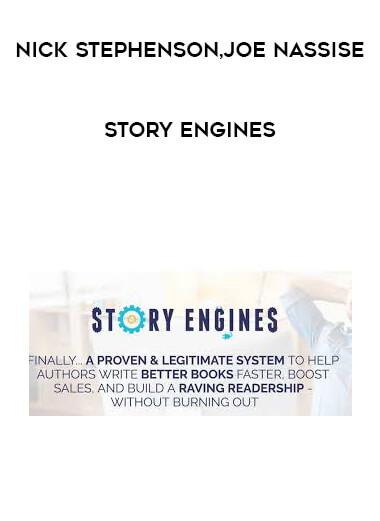 Story Engines Nick Stephenson & Joe Nassise courses available download now.