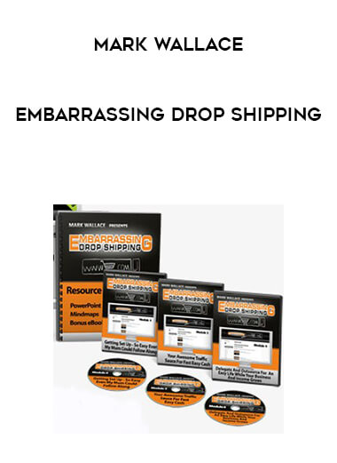 Mark Wallace - Embarrassing Drop Shipping courses available download now.
