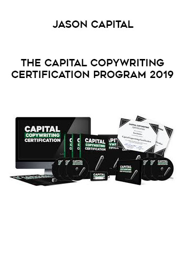 Jason Capital - The Capital Copywriting Certification Program 2019 courses available download now.