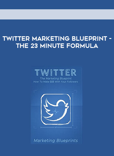 Twitter Marketing Blueprint - The 23 Minute Formula courses available download now.