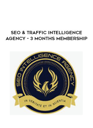 SEO & Traffic Intelligence Agency - 3 Months Membership courses available download now.