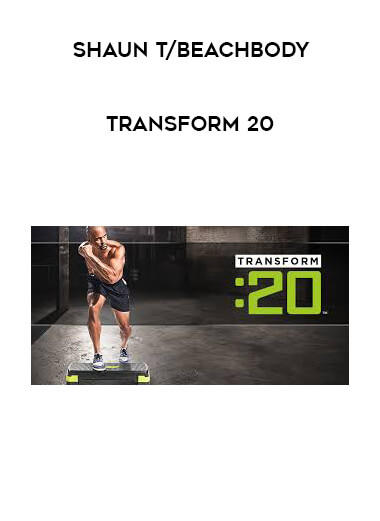Shaun T/Beachbody - Transform 20 courses available download now.