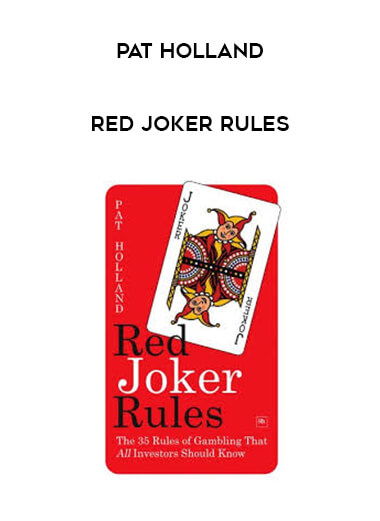 Pat Holland - Red Joker Rules courses available download now.