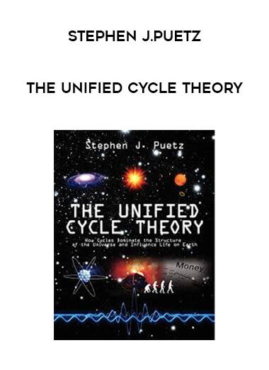 Stephen J.Puetz - The Unified Cycle Theory courses available download now.