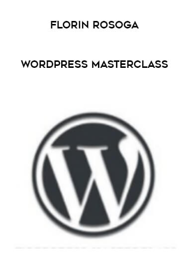Florin Rosoga - WordPress Masterclass courses available download now.