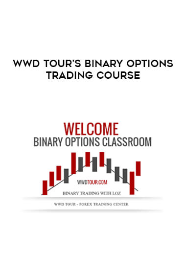 WWD Tour's Binary Options Trading Course courses available download now.