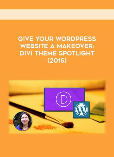 Give Your WordPress Website a Makeover: Divi Theme Spotlight (2015) courses available download now.