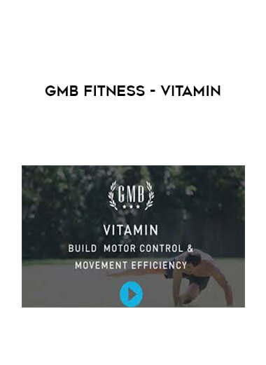 GMB Fitness - Vitamin courses available download now.