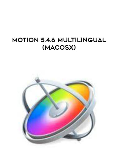 Motion 5.4.6 Multilingual (Mac OS X) courses available download now.
