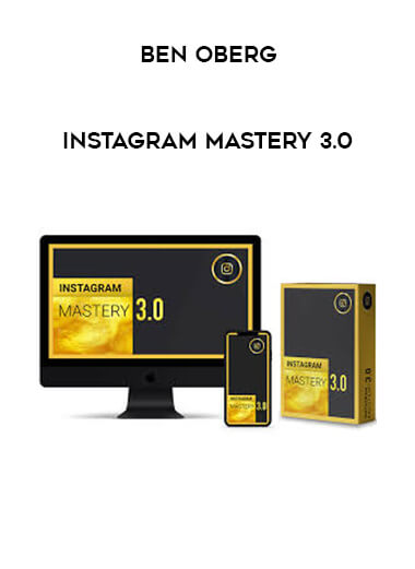 Ben Oberg - Instagram Mastery 3.0 courses available download now.
