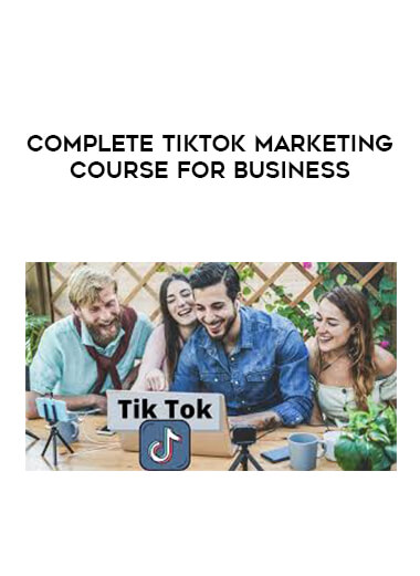 Complete TikTok Marketing Course for Business courses available download now.