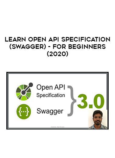 Learn Open Api Specification (Swagger) - For Beginners (2020) courses available download now.