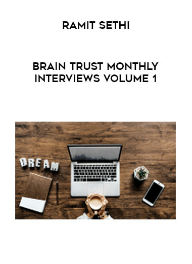 Ramit Sethi - Brain Trust Monthly Interviews Volume 1 courses available download now.