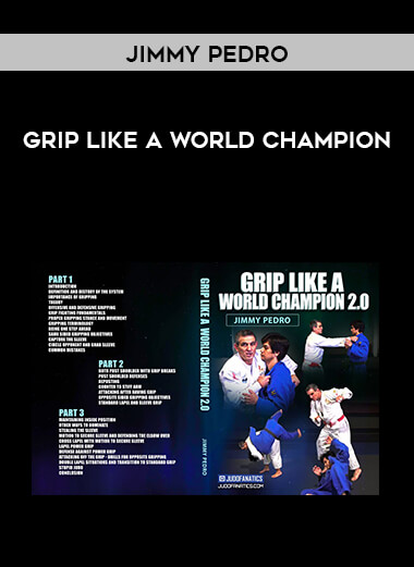 Jimmy Pedro - Grip Like A World Champion courses available download now.