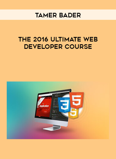 Tamer Bader - The 2016 Ultimate Web Developer Course courses available download now.