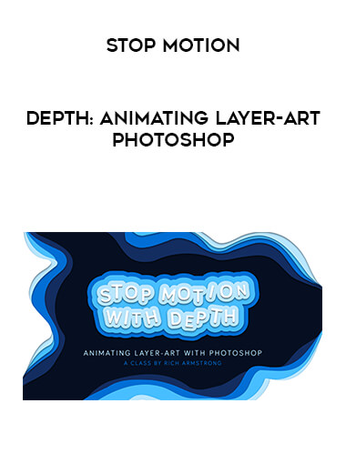Stop Motion - Depth: Animating Layer-art - Photoshop courses available download now.