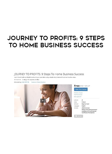 JOURNEY TO PROFITS - 9 Steps To Home Business Success courses available download now.