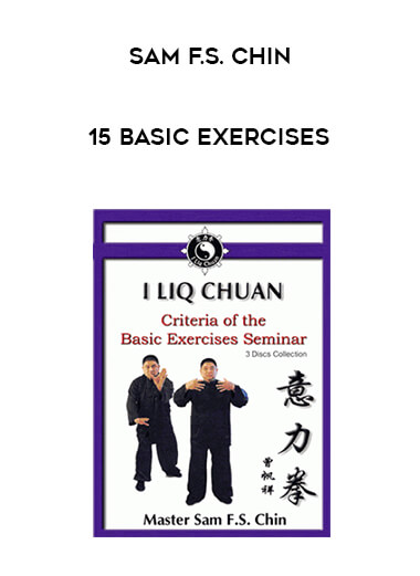 Sam F.S. Chin - 15 Basic Exercises courses available download now.