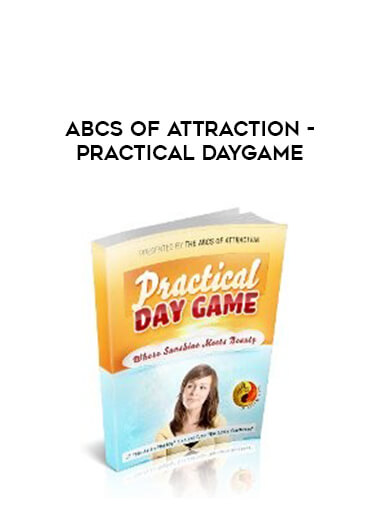 ABCs of Attraction - Practical Daygame courses available download now.