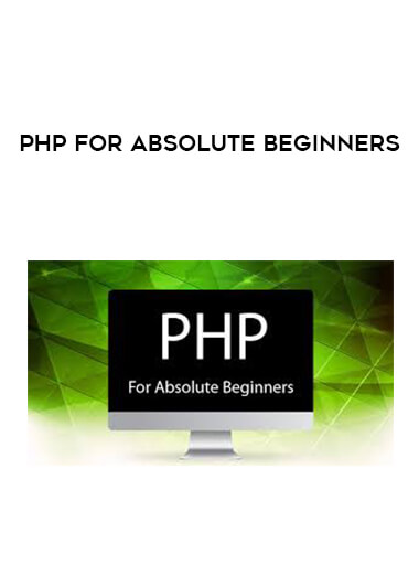 PHP for Absolute Beginners courses available download now.