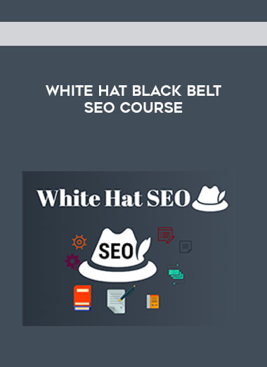 White Hat Black Belt SEO Course courses available download now.