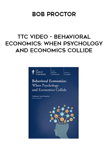 TTC Video - Behavioral Economics: When Psychology and Economics Collide courses available download now.