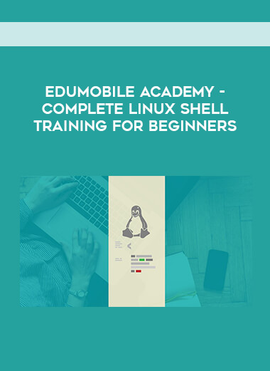 EDUmobile Academy- Complete Linux Shell Training for Beginners courses available download now.