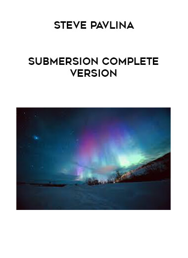 Steve Pavlina - Submersion Complete Version courses available download now.