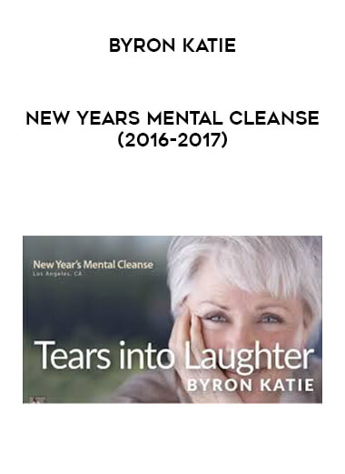 Byron Katie - New Years Mental Cleanse(2016-2017) courses available download now.
