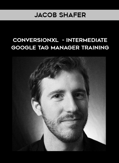 Jacob Shafer – Conversionxl – Intermediate Google Tag Manager Training courses available download now.