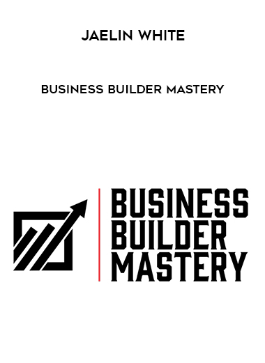 Jaelin White - Business Builder Mastery courses available download now.