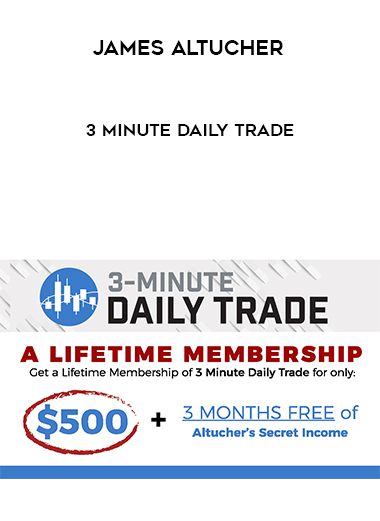 James Altucher - 3 Minute Daily Trade courses available download now.