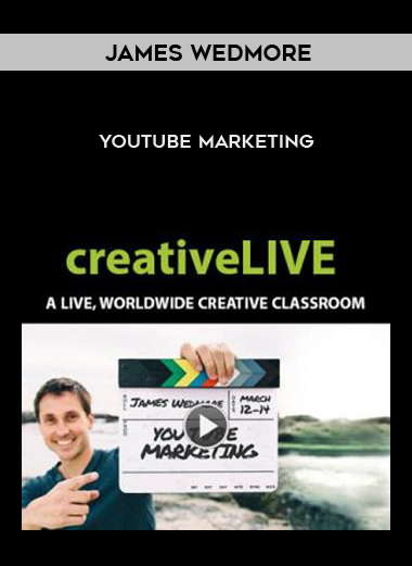 James Wedmore – YouTube Marketing courses available download now.