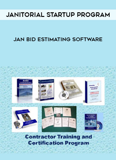 Janitorial Startup Program + JAN BID Estimating Software courses available download now.