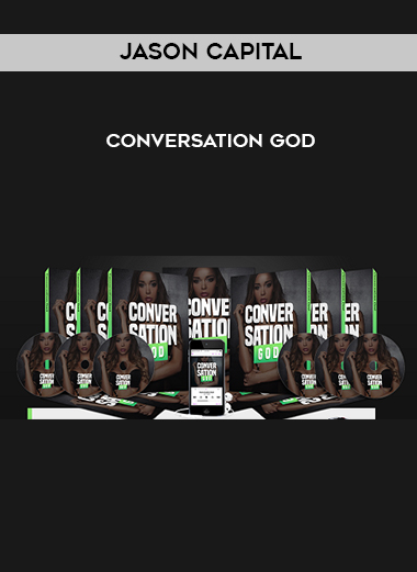 Jason Capital – Conversation God courses available download now.