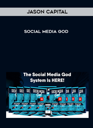 Jason Capital – Social Media God courses available download now.