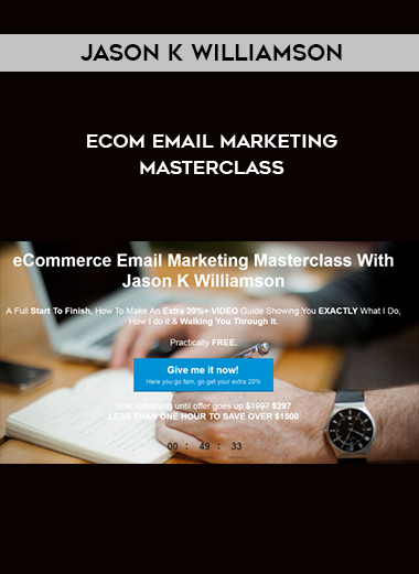 Jason K Williamson – eCom eMail Marketing Masterclass courses available download now.