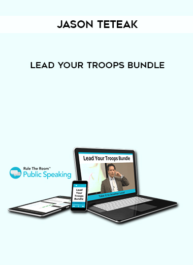 Jason Teteak - Lead Your Troops Bundle courses available download now.