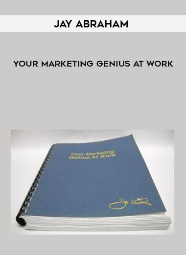 Jay Abraham – Your Marketing Genius At Work courses available download now.