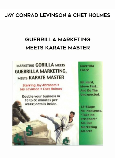 Jay Conrad Levinson and Chet Holmes – Guerrilla Marketing Meets Karate Master courses available download now.