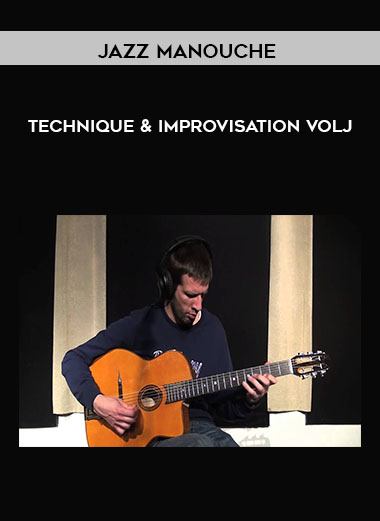 Jazz Manouche - Technique & Improvisation VolJ courses available download now.