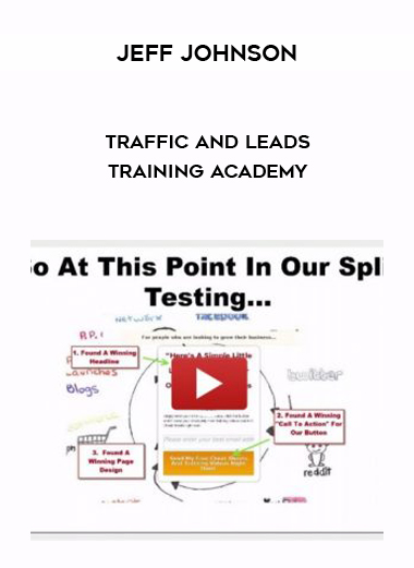 Jeff Johnson – Traffic And Leads Training Academy courses available download now.