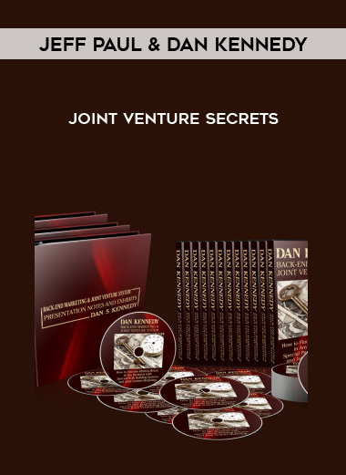 Jeff Paul & Dan Kennedy – Joint Venture Secrets courses available download now.