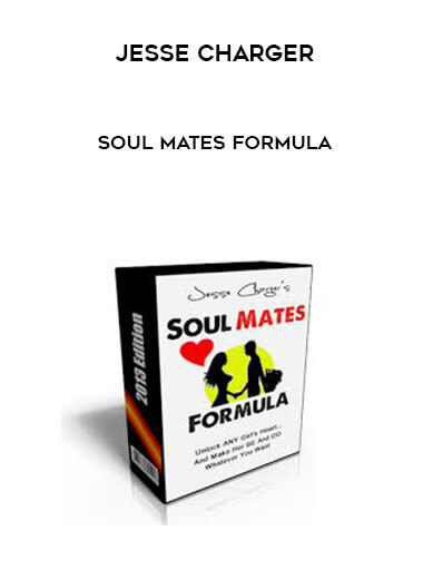 Jesse Charger - Soul Mates Formula courses available download now.