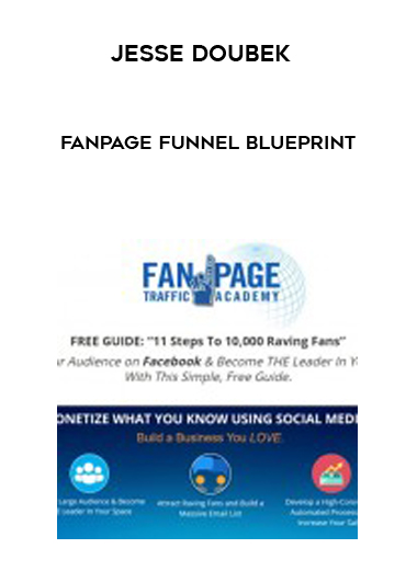 Jesse Doubek – Fanpage Funnel Blueprint courses available download now.