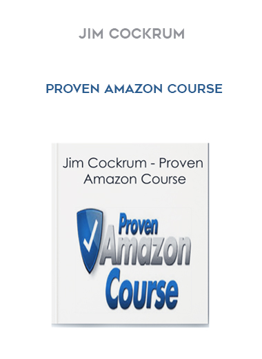 Jim Cockrum – Proven Amazon Course courses available download now.